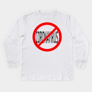 No Coronavirus Kids Long Sleeve T-Shirt